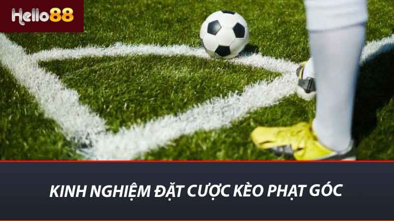Kèo Phạt Góc Là Gì ? Tìm Hiểu Loại Kèo Hấp Dẫn Trong Cá Độ 2 Kinh nghiệm đặt cược kèo phạt góc